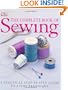 The Complete Book of Sewing New Edition