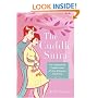 The Cuddle Sutra: An Unabashed Celebration of the Ultimate Intimacy