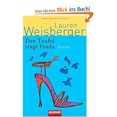 Der Teufel tr�gt Prada: Roman