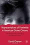 Representations of Femininity in American Genre Cinema: The Woman's Film, Film Noir, and Modern Horror