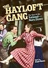 The Hayloft Gang: The Story of the National Barn Dance (Music in American Life)