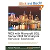MDX with Microsoft SQL Server 2008 R2 Analysis Services Cookbook