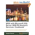 MDX with Microsoft SQL Server 2008 R2 Analysis Services Cookbook