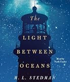 The Light Between Oceans: A Novel Unabridged Edition by Stedman, M.L. (2012)