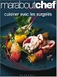 Cuisiner avec les surgel�s