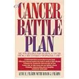 A Cancer Battle Plan: Six Strategies for Beating Cancer From a Recovered Hopeless Case by  Ane E. Frahm and David J. Frahm