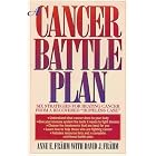 A Cancer Battle Plan: Six Strategies for Beating Cancer From a Recovered Hopeless Case by  Ane E. Frahm and David J. Frahm