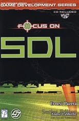 Focus On SDL (The Premier Press Game Development Series)