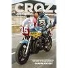 Croz: Larrikin Biker
