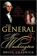 The General and Mrs. Washington: The Untold Story of a Marriage and a Revolution