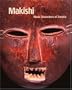 Makishi: Mask Characters of Zambia (Fowler in Focus)