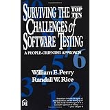 surviving the top ten challenges of software testing a people oriented approach