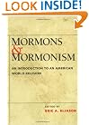 Mormons and Mormonism: An Introduction to an American World Religion