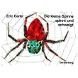 Die kleine Spinne spinnt und schweigt: Ein Tastbilderbuch