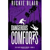 dangerous comforts the ruby danger series volume 3