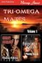 Tri-Omega Mates, Volume 1 [Secret Desires: Forbidden Desires]