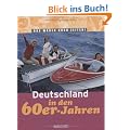 Deutschland in den 60er-Jahren: Das waren noch Zeiten!