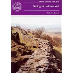 Geology of Hadrian's Wall: No. 59 (Geologists' Association Guides)