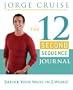 The 12 Second Sequence Journal: Shrink Your Waist in 2 Weeks!
