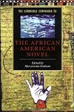The Cambridge Companion to the African American Novel (Cambridge Companions to Literature)