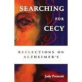 SearchingforCecy:ReflectionsonAlzheimer's
