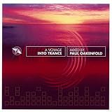 A Voyage Into Trance Mixed By Paul Oakenfold