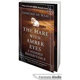 The Hare With Amber Eyes: A Hidden Inheritance
