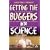 Getting the Buggers into Science  (Getting the Buggers)