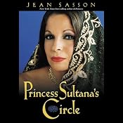 Princess Sultana's Circle: Princess Trilogy, Book 3 | [Jean Sasson]