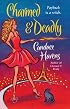 Charmed & Deadly (Bronwyn the Witch, Book 3)