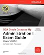 OCA Oracle Database 11g Administration I Exam Guide (Exam 1Z0-052)