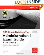 OCA Oracle Database 11g Administration I Exam Guide (Exam 1Z0-052)