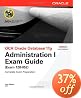 OCA Oracle Database 11g Administration I Exam Guide (Exam 1Z0-052)