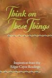 Think of These Things