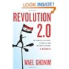 Revolution 2.0: The Power of the People Is Greater Than the People in Power: A Memoir