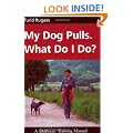 My Dog Pulls. What Do I Do?