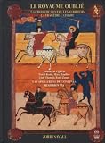 Le Royaume oubli� : La Croisade contre les Albigeois - La Trag�die Cathare (Coffret Livre-Disque 3 CD)