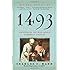 1493: Uncovering the New World Columbus Created