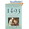 1493: Uncovering the New World Columbus Created