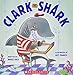 Clark the Shark Dares to Share