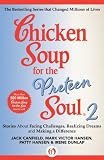 Chicken Soup for the Preteen Soul 2