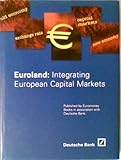 Euroland : integrating European capital markets