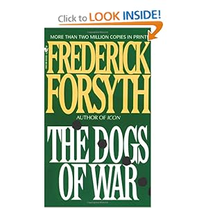 The Dogs of War - Frederick Forsyth