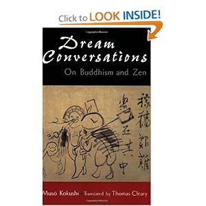 Amazon.com: Dream conversations: On Buddhism and Zen (9781570622069): Muso Kokushi: Books