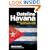 Dateline Havana: The Real Story of US Policy and the Future of Cuba