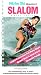Water Ski Magazine's Slalom Water Skiing