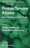 Protein Tyrosine Kinases: From Inhibitors to Useful Drugs (Cancer Drug Discovery and Development)