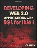 Developing Web 2.0 Applications with EGL for IBM i