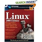Linux Bible, 2008 Edition: Boot up to Ubuntu, Fedora, KNOPPIX, Debian, openSUSE, and 11... by  Christopher Negus