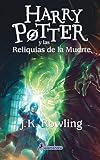 Harry Potter y las reliquias de la muerte (Harry 07) (Spanish Edition)